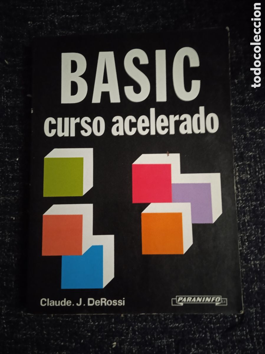 Libros de segunda mano: BASIC CURSO ACELERADO. / CLAUDE J. DEROSSI. -ED. PARANINFO 1.984 - Foto 1
