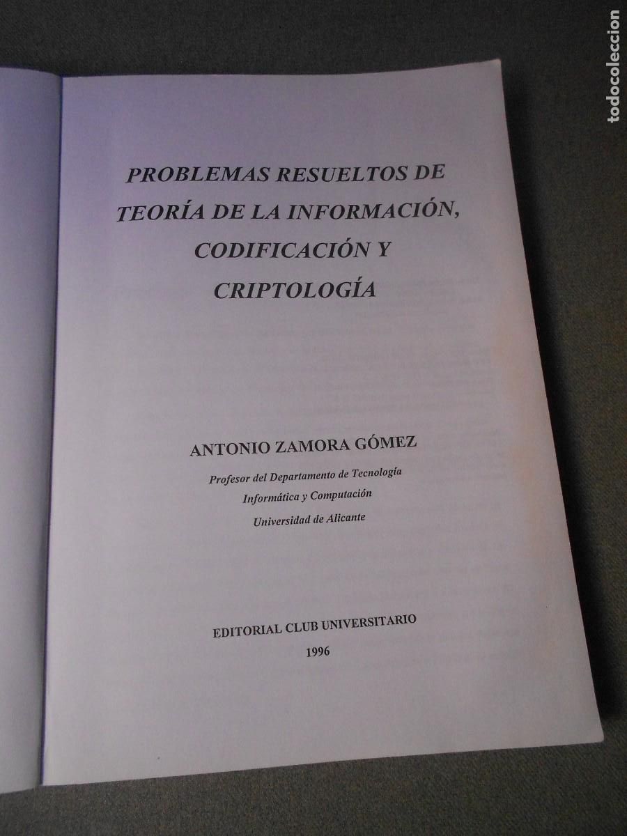 Libros de segunda mano: PROBLEMAS RESUELTOS DE TEORIA DE LA INFORMACION, CODIFICACION Y CRIPTOLOGIA. - Foto 2