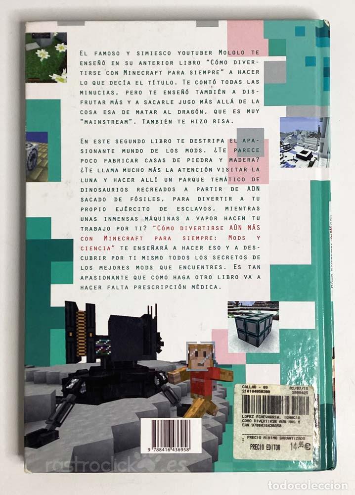 Libros de segunda mano: C&oacute;mo divertirse a&uacute;n m&aacute;s con Minecraft &ndash; Mods y Ciencia - Foto 9