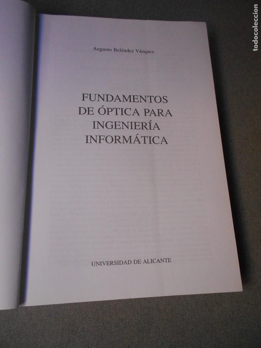 Libros de segunda mano: FUNDAMENTOS DE OPTICA PARA INGENIERIA INFORMATICA. - Foto 2