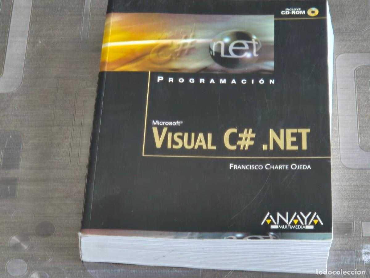 Libros de segunda mano: PROGRAMACI&Oacute;N MICROSOFT VISUAL C# .NET, FRANCISCO CHARTE OJEDA, ED. ANAYA, A&Ntilde;O 2002, LEER - Foto 1