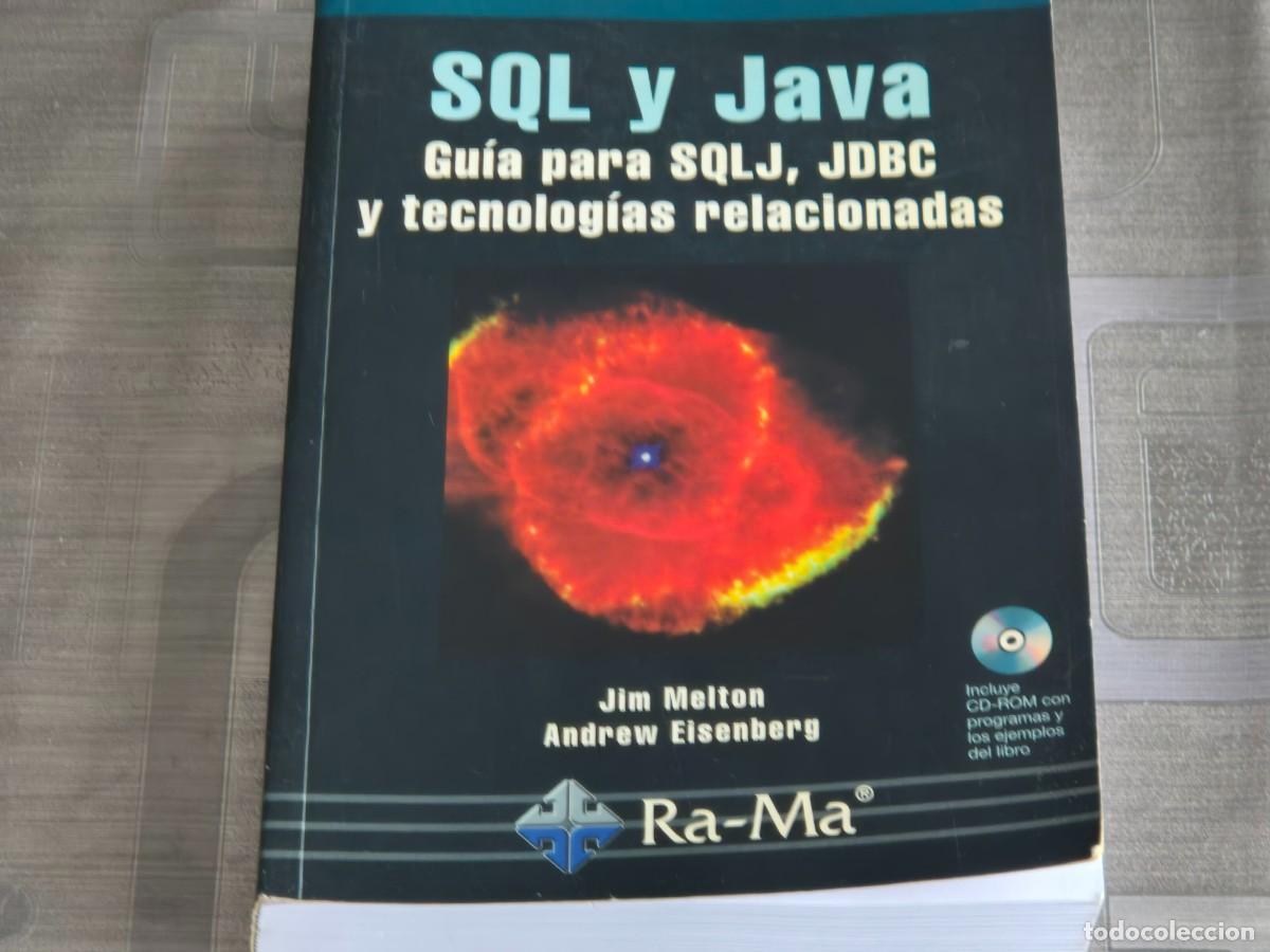 Libros de segunda mano: GU&Iacute;A PARA SQL Y JAVA, SQLJ Y JDBC, JIM MELTON Y ANDREW EISENBERG, ED. RA-MA, 2002, LEER - Foto 1