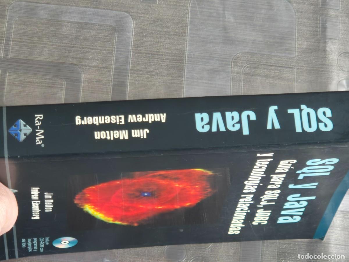 Libros de segunda mano: GU&Iacute;A PARA SQL Y JAVA, SQLJ Y JDBC, JIM MELTON Y ANDREW EISENBERG, ED. RA-MA, 2002, LEER - Foto 2
