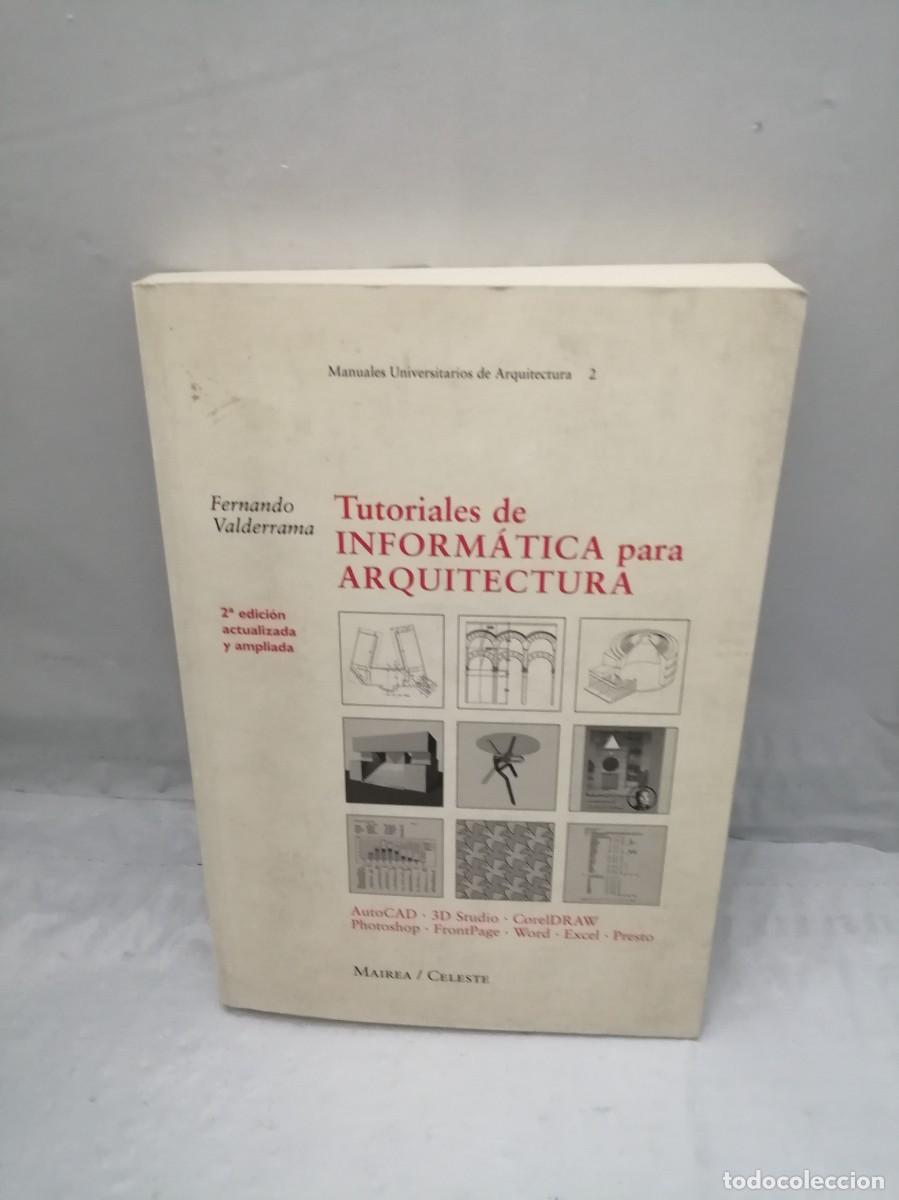 Libros de segunda mano: Tutoriales de inform&aacute;tica para arquitectura (segunda edici&oacute;n actualizada y ampliada) - Foto 1