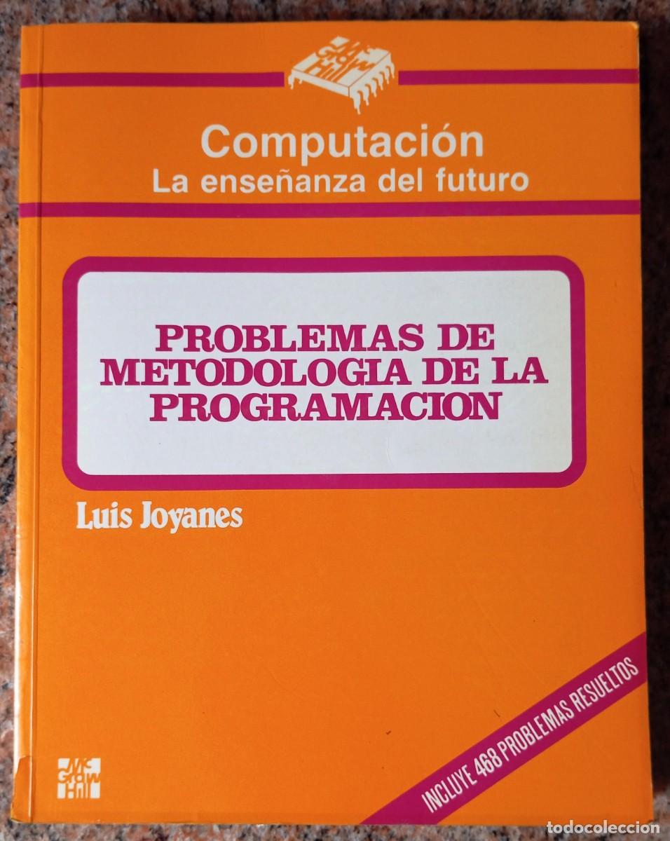 Libros de segunda mano: PROBLEMAS DE METODOLOGIA DE LA PROGRAMACION - JOYANES - Foto 1