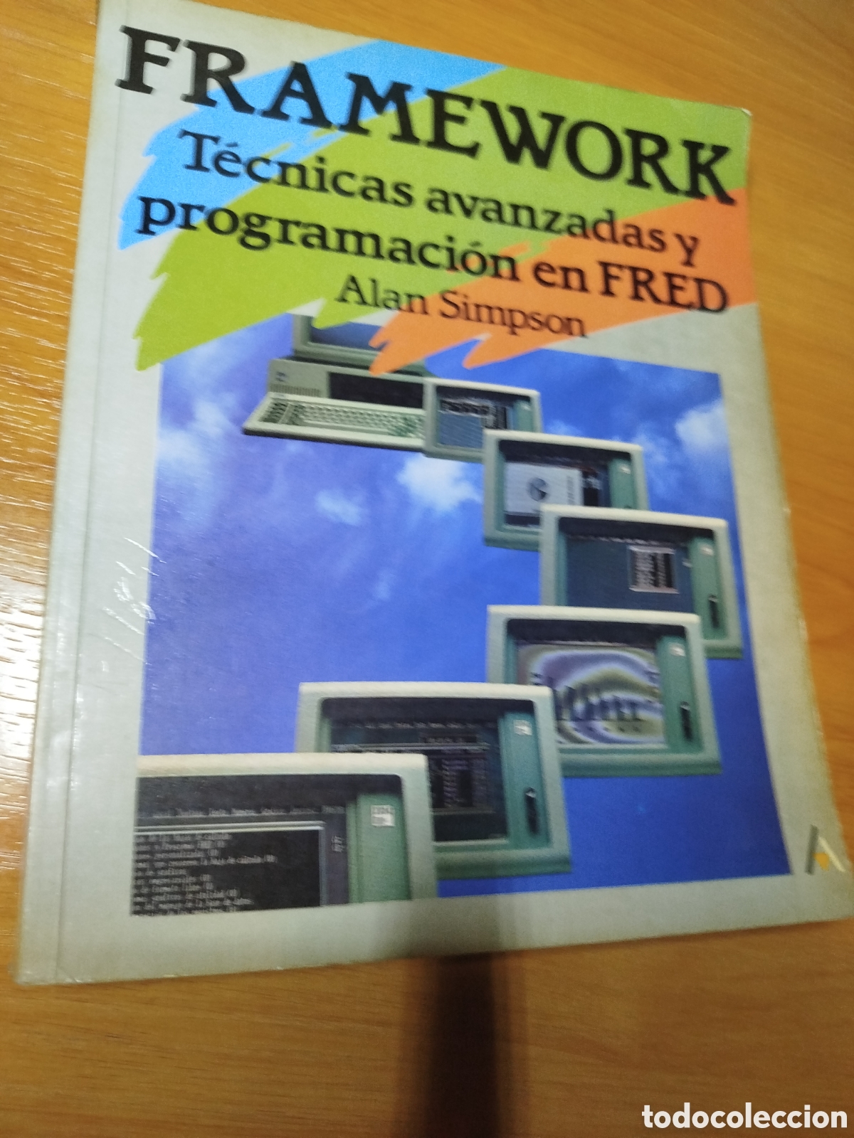 Libros de segunda mano: Framework. T&eacute;cnicas avanzadas y programaci&oacute;n en FRED. Alan Simpson. - Foto 1