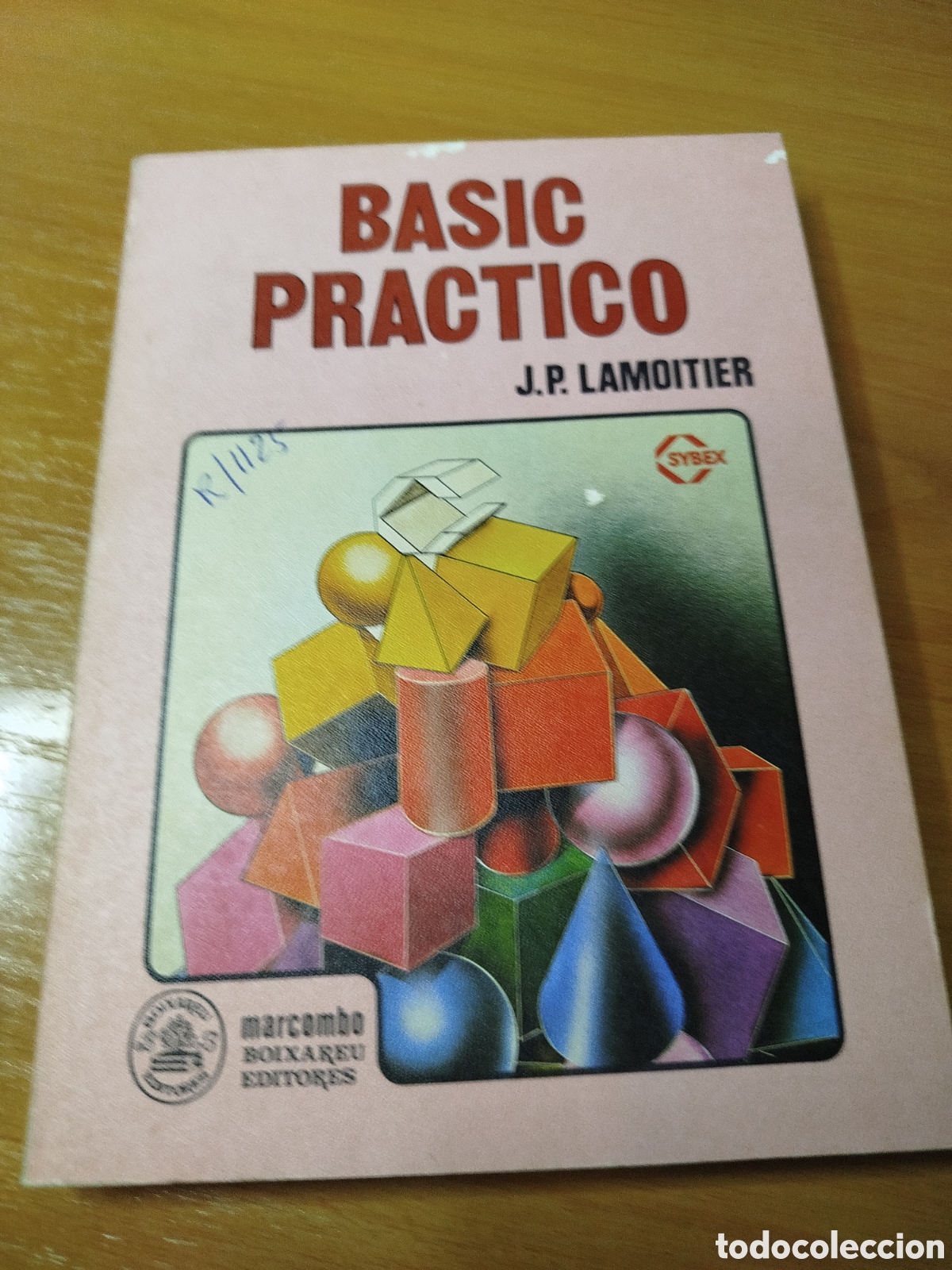 Libros de segunda mano: Basic pr&aacute;ctico lamoitier. Marcombo. Inform&aacute;tica basic - Foto 1