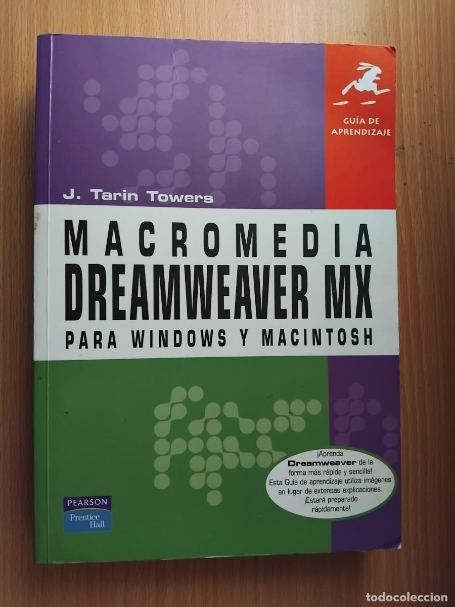 Libros de segunda mano: Macromedia Dreamweaver Mx;J.Tarin Towers;Pearson;2005 - Foto 1
