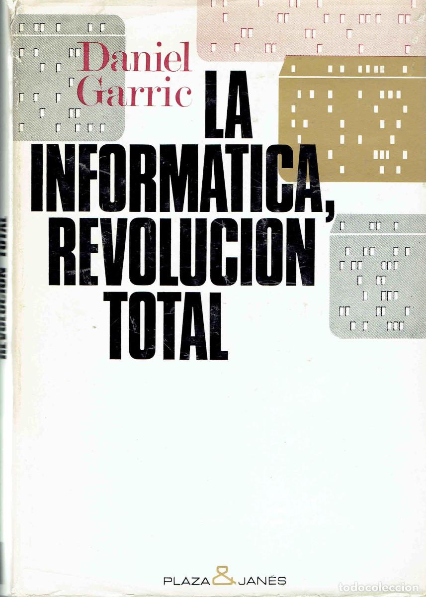 Libros de segunda mano: FT0670. Libro: La inform&aacute;tica, revoluci&oacute;n total. Autor: Daniel Garric - Foto 1