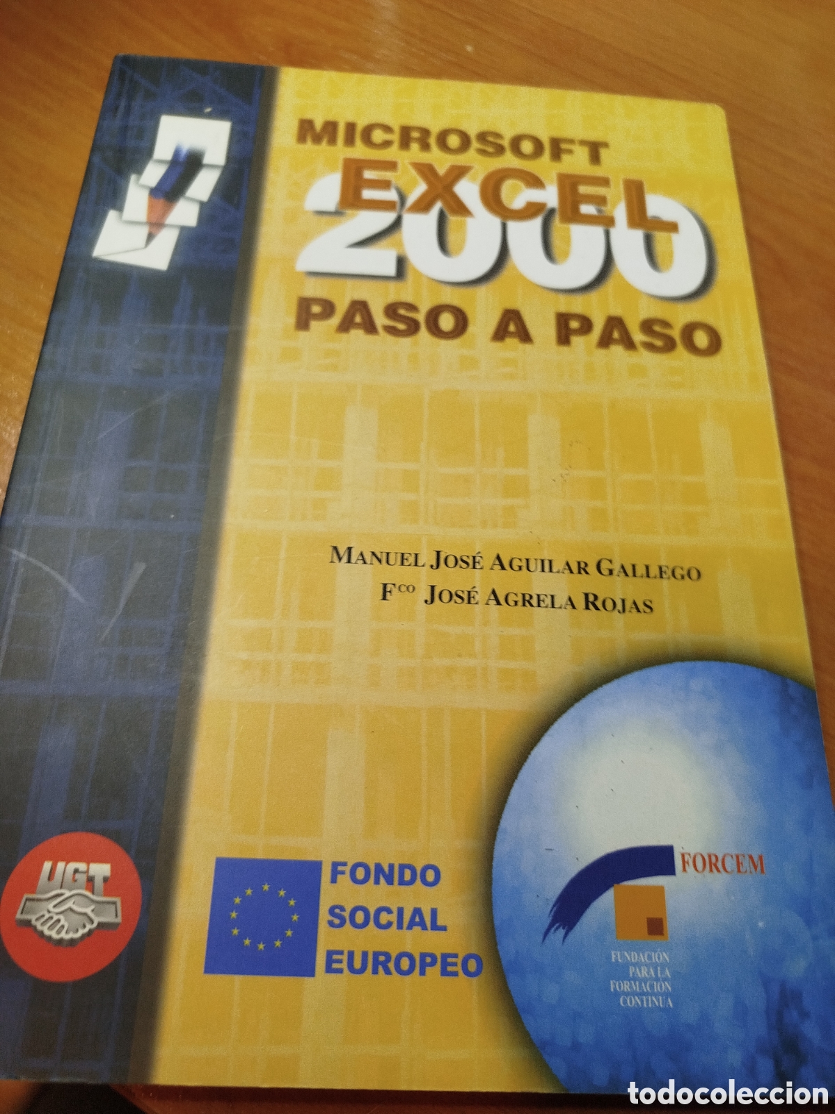 Libros de segunda mano: Microsoft Excel 2000 paso a paso. Manuel Jos&eacute; Aguilar gallego. Ugt - Foto 1