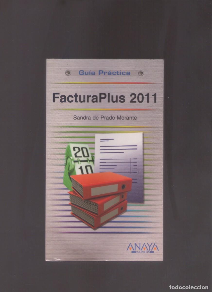 Libros de segunda mano: Ac. Gu&iacute;a Pr&aacute;ctica de FacturaPlus 2011 (Sandra de Prado Morante) - Foto 1