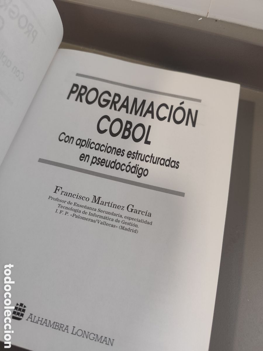 Libros de segunda mano: PROGRAMACION COBOL CON APLICACIONES ESTRUCTURADAS EN PSEUDOCODIGO - EDIT ALHAMBRA LONGMAN. - Foto 5