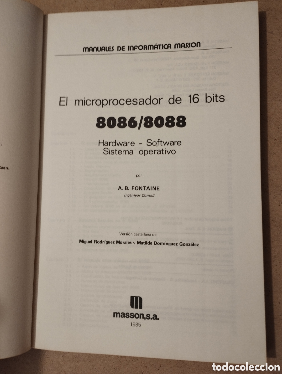 Libros de segunda mano: EL MICROPROCESADOR DE 16 BITS. 8086/8088 (A. B. FONTAINE) - Foto 2