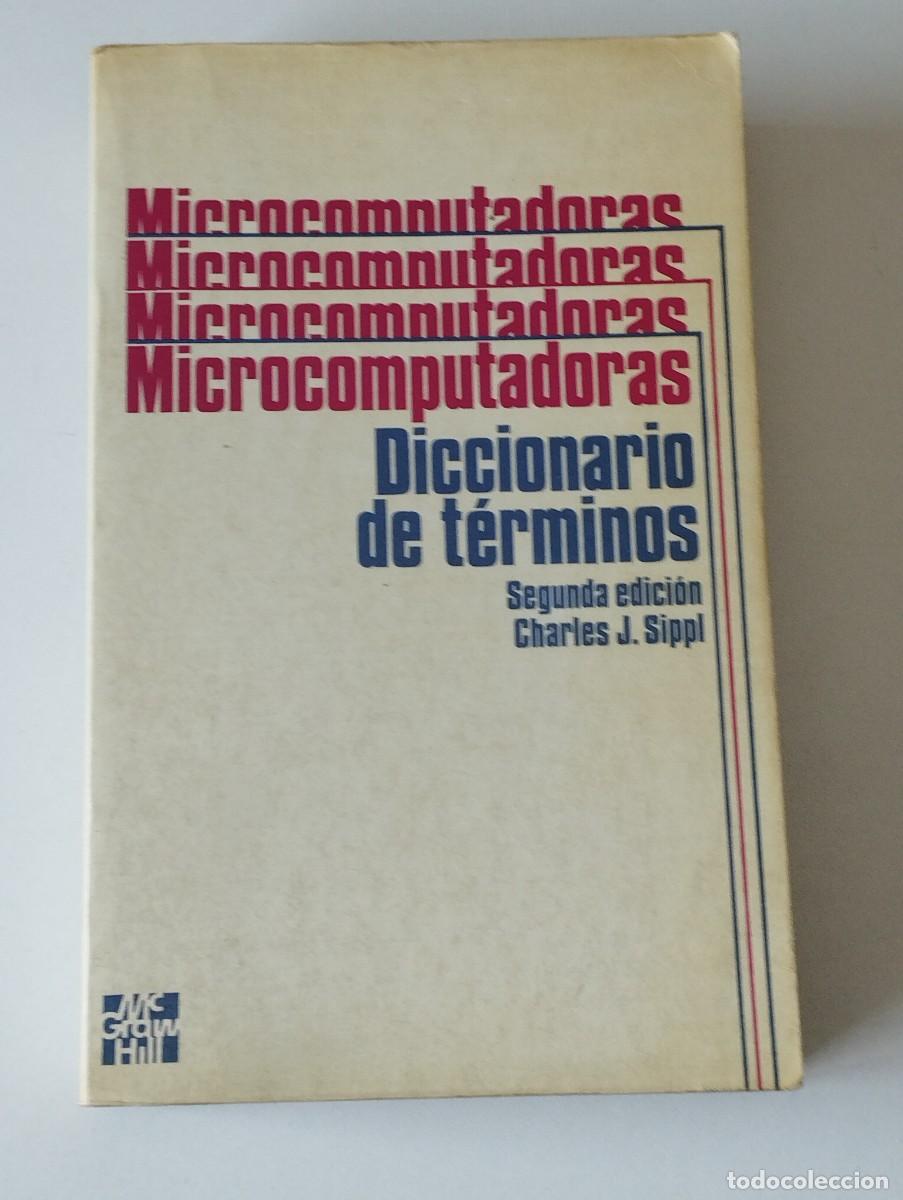 Libros de segunda mano: DICIONARIO DE TERMINOS MICROCOMPUTADORAS - Foto 1