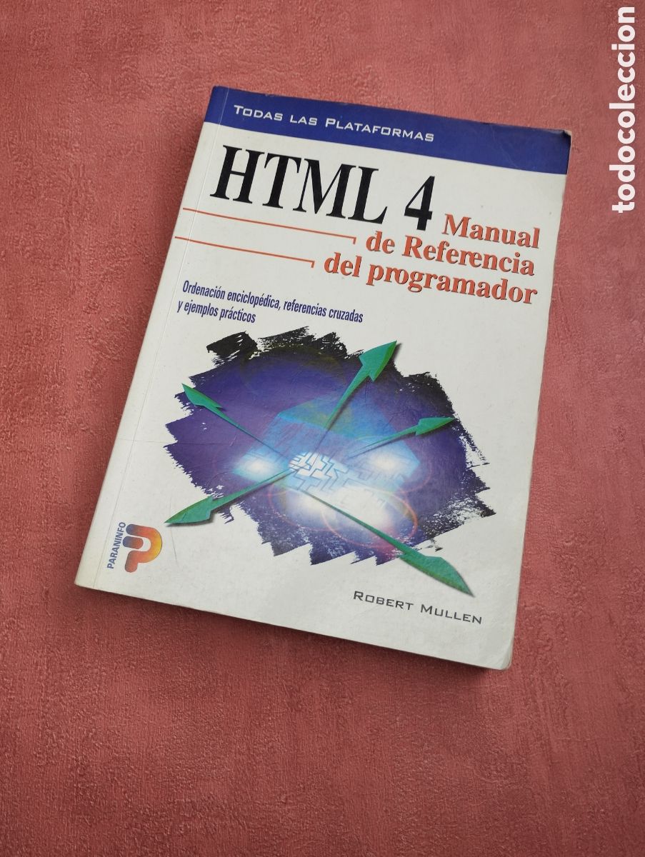 Libros de segunda mano: HTML 4. Manual de referencia del programador. Robert Mullen. - Foto 1