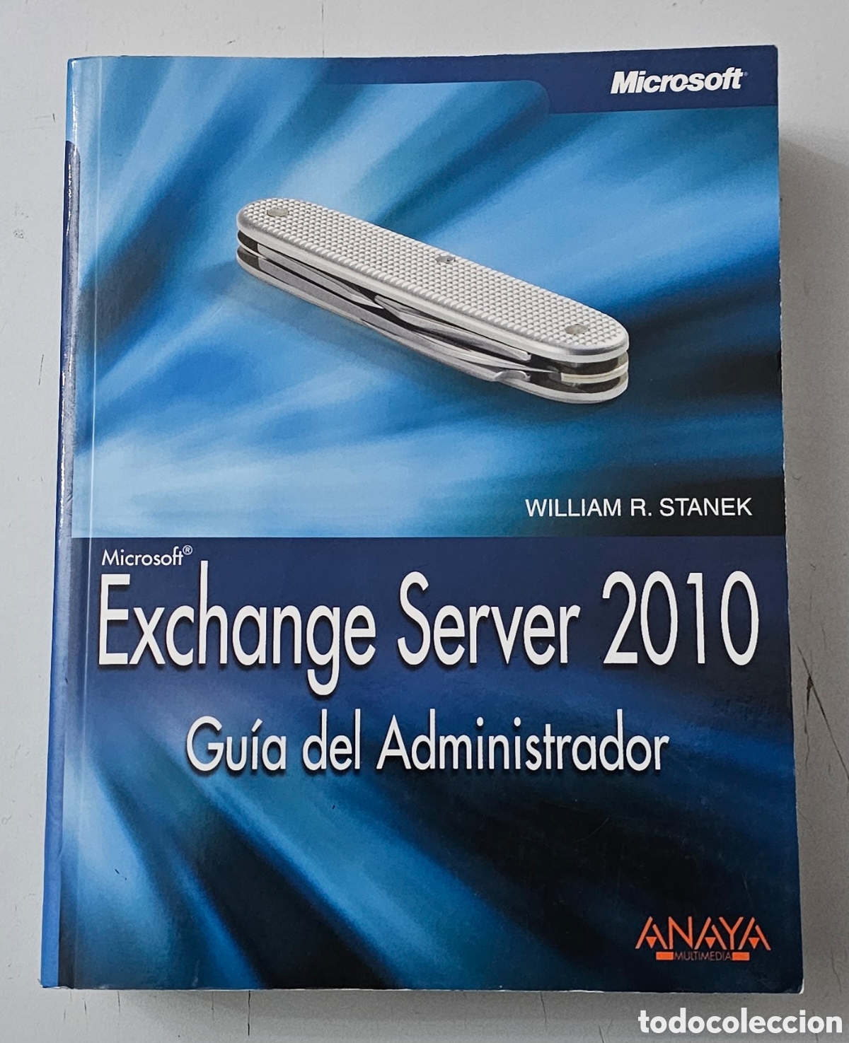 Libros de segunda mano: LIBRO EXCHANGE SERVER 2010 GUIA DEL ADMINISTTADOR (Espa&ntilde;a - Anaya/Microsoft - 2010) - Foto 1