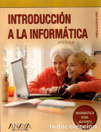 Libros de segunda mano: INTRODUCCI&Oacute;N A LA INFORM&Aacute;TICA. MARTOS RUBIO, ANA A-INFOR-403 - Foto 1