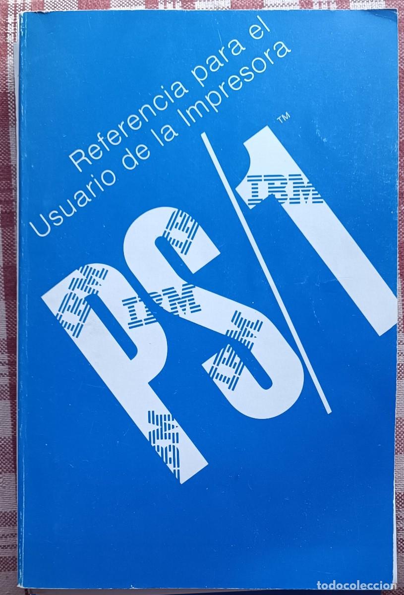 Libros de segunda mano: IBM PS/1 Referencia para el Usuario de la Impresora - Foto 1