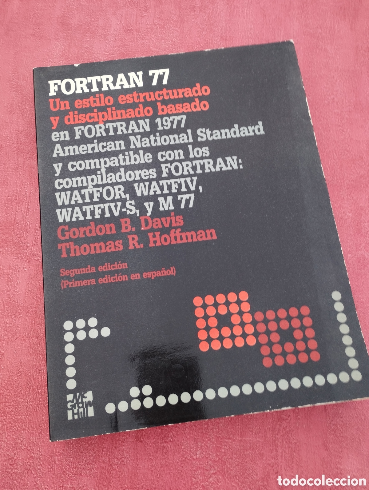 Libros de segunda mano: FORTRAN 77. Gordon B. Davis, Thomas R. Hoffman. - Foto 1
