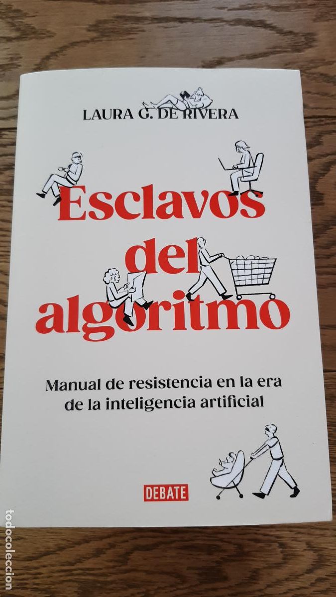 Libros de segunda mano: ESCLAVOS DEL ALGORITMO - LAURA GONZALEZ DE RIVERA - Foto 1