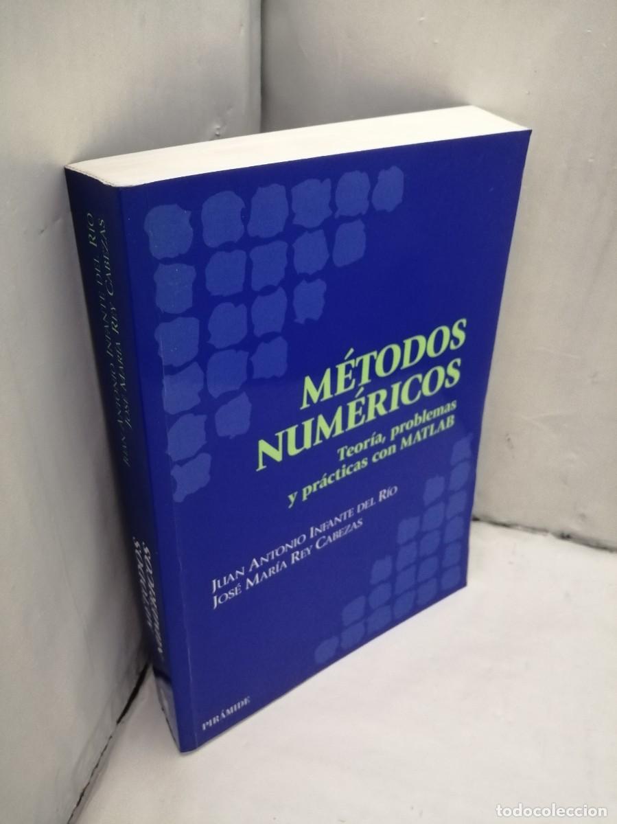 Libros de segunda mano: M&Eacute;TODOS NUM&Eacute;RICOS. Teor&iacute;a, problemas y pr&aacute;cticas con MATLAB - Foto 3