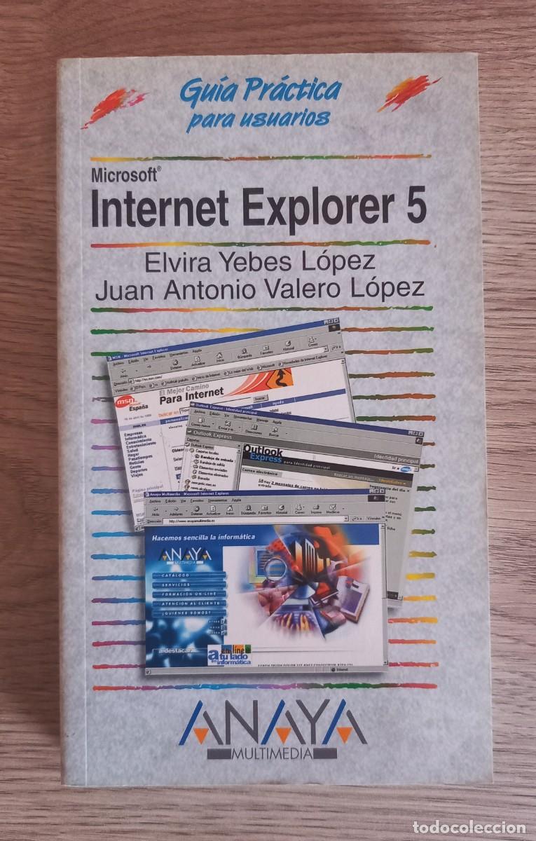 Libros de segunda mano: Gu&iacute;a Pr&aacute;ctica para Usuarios Internet Explorer 5, Editorial Anaya - Foto 1