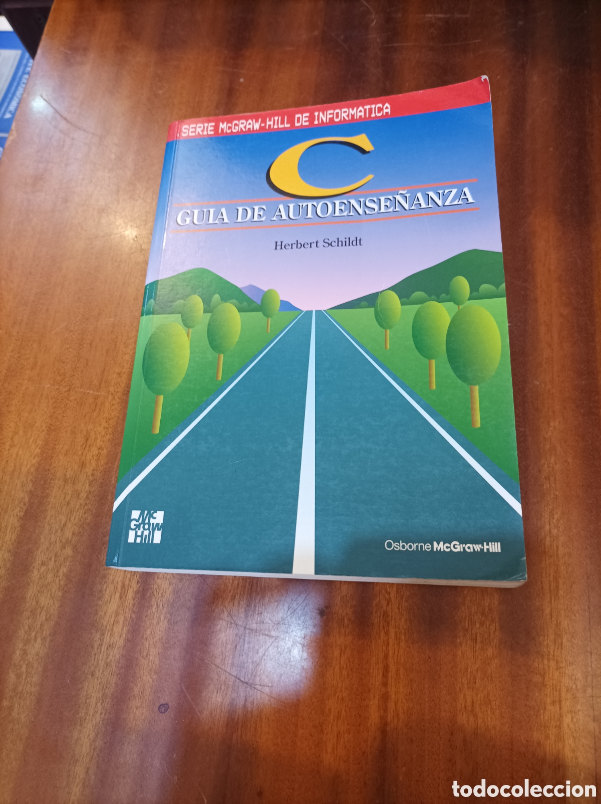 Libros de segunda mano: INFORM&Aacute;TICA . C GUIA DE ENSE&Ntilde;ANZA. HERBERT SCHILDT .MCGRAW-HILL - Foto 1