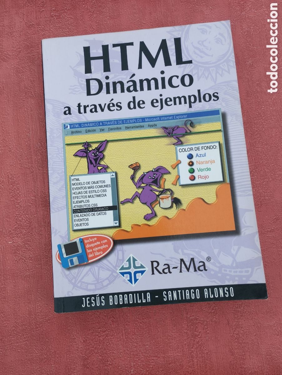 Libros de segunda mano: HTML. Din&aacute;mico a trav&eacute;s de ejemplos. Jes&uacute;s Bobadilla y Santiago Alonso. - Foto 1
