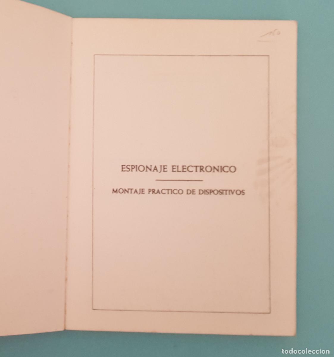 Libros de segunda mano: ESPIONAJE ELECTR&Oacute;NICO, MONTAJE PR&Aacute;CTICO DE DISPOSITIVOS, EDITEC REDE 1969 - Foto 2
