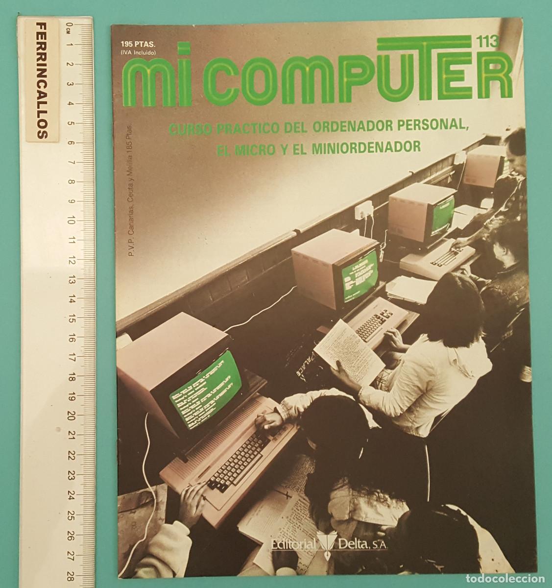 Libros de segunda mano: MI COMPUTER 113 INTERIOR DEL SINCLAIR SPECTRUM, COMMODORE 64 Y BBC MODEL B MICRO - Foto 1