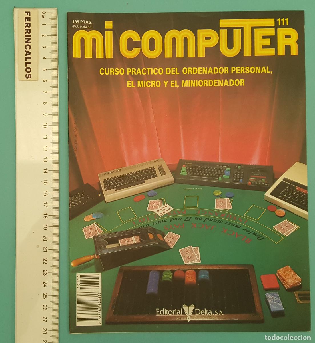 Libros de segunda mano: MI COMPUTER 111 CURSO PR&Aacute;CTICO DEL ORDENADOR PERSONAL EL MICRO Y EL MINIORDENADOR - Foto 1
