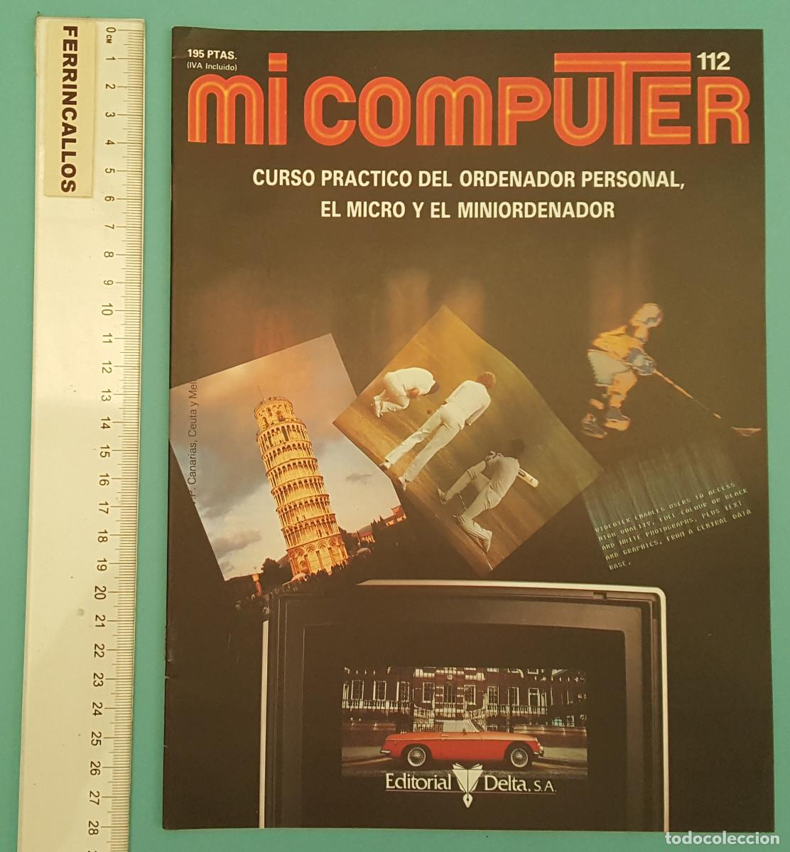 Libros de segunda mano: MI COMPUTER 112 CURSO PR&Aacute;CTICO DEL ORDENADOR PERSONAL EL MICRO Y EL MINIORDENADOR - Foto 1