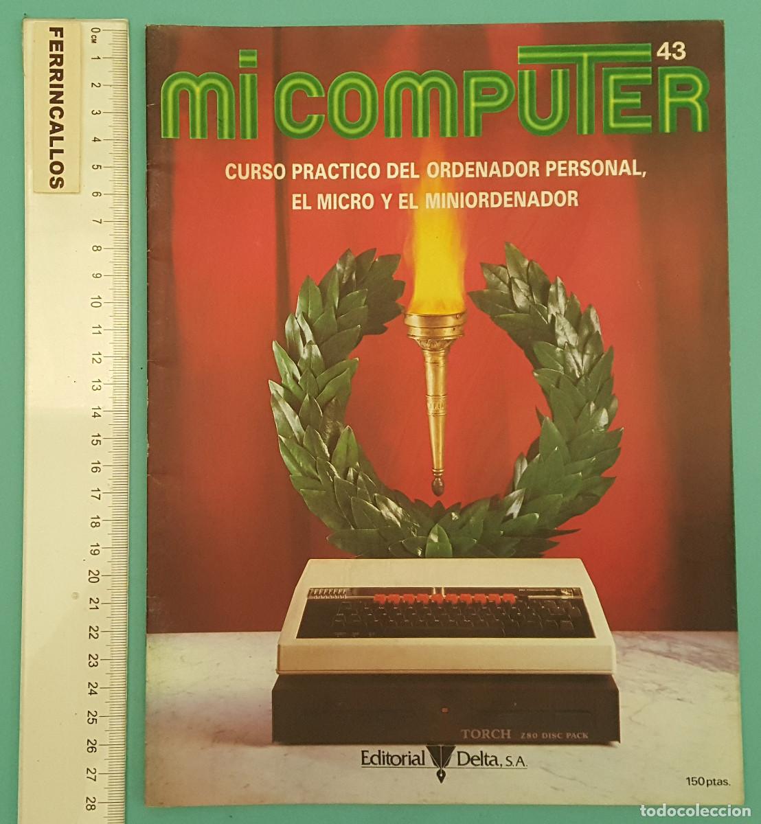 Libros de segunda mano: MI COMPUTER 43, CURSO PR&Aacute;CTICO DEL ORDENADOR PERSONAL EL MICRO Y EL MINIORDENADOR - Foto 1