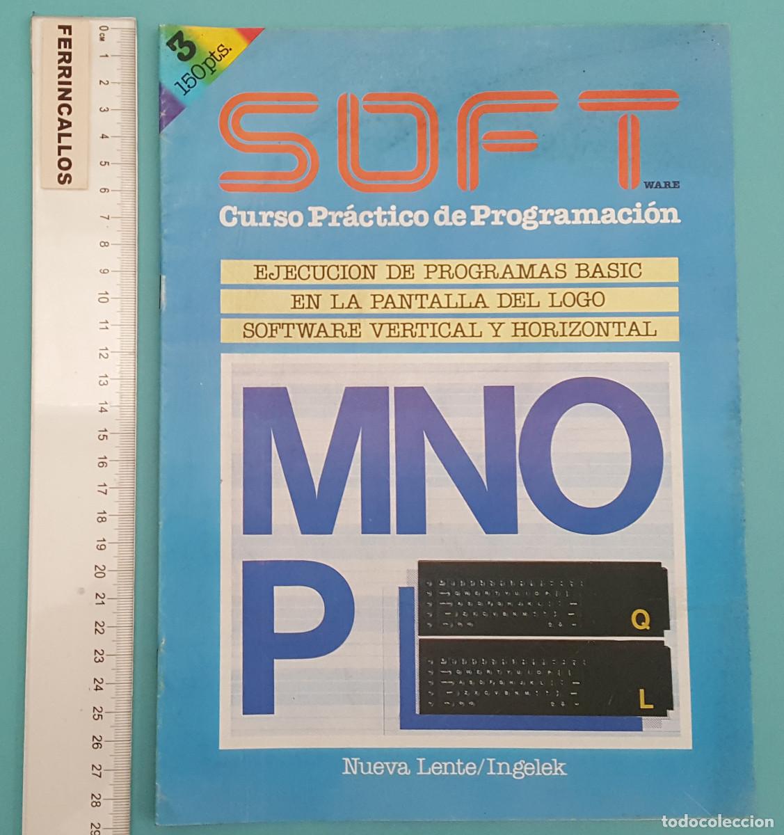 Libros de segunda mano: SOFT N&ordm; 3, CURSO PR&Aacute;CTICO DE PROGRAMACI&Oacute;N, NUEVA LENTE/INGELEK 1985, 20 P&Aacute;GINAS - Foto 1
