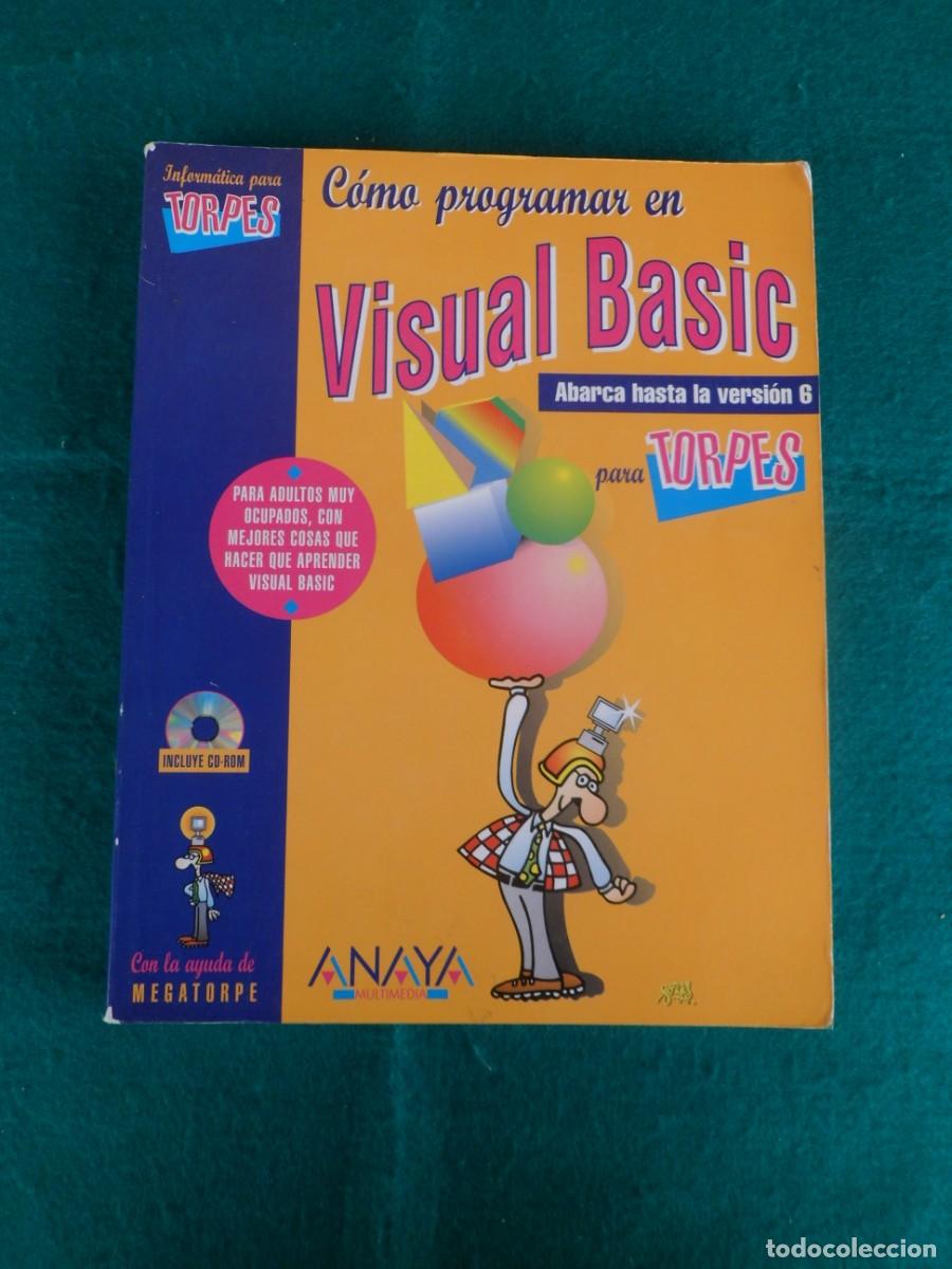 Libros de segunda mano: C&Oacute;MO PROGRAMAR EN VISUAL BASIC PARA TORPES. Abarca hasta la versi&oacute;n 6 - Foto 1