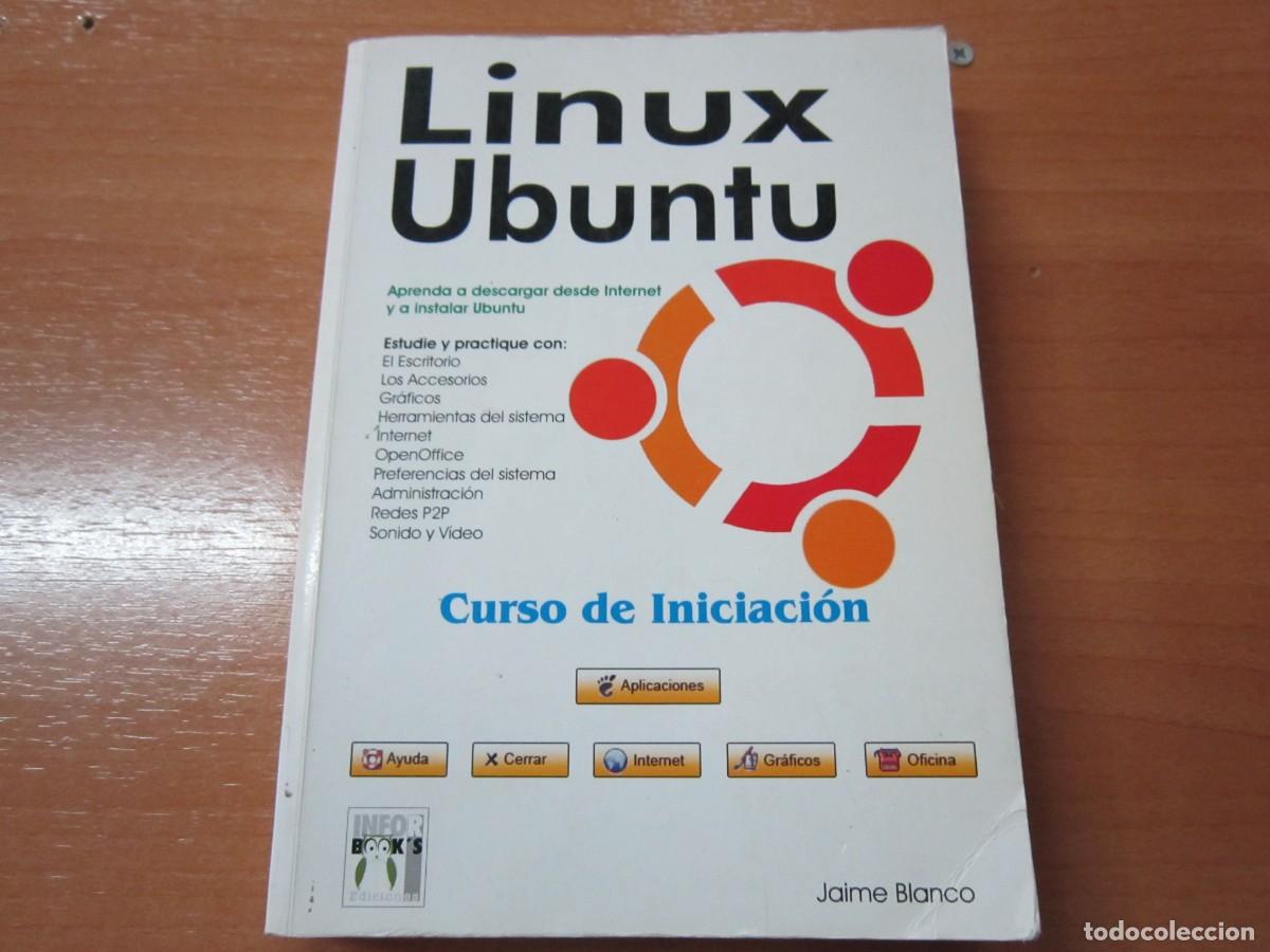 Libros de segunda mano: Linux Ubuntu, Curso de Iniciaci&oacute;n, de Jaime Blanco - Foto 1