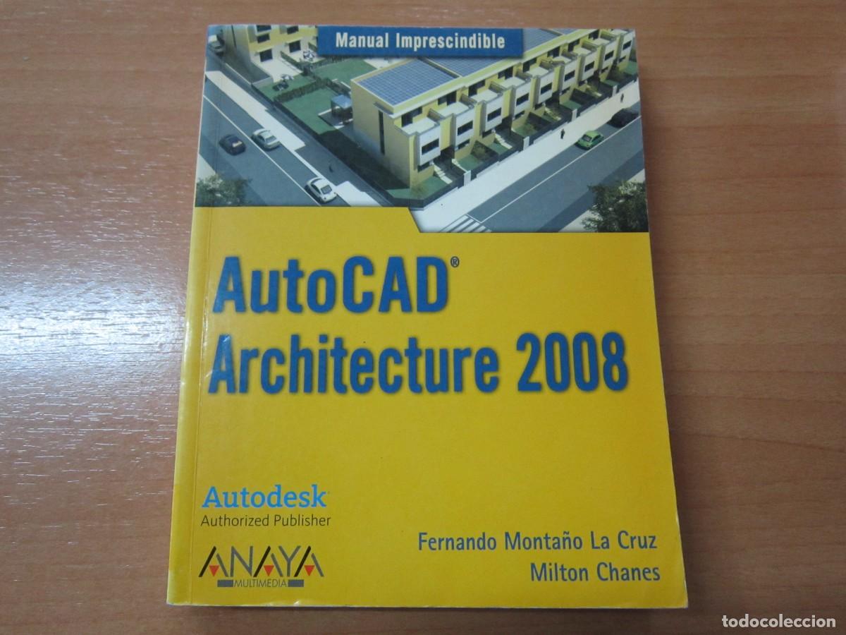 Libros de segunda mano: AutoCAD, Architecture 2008, de F.M. La Cruz - Foto 1