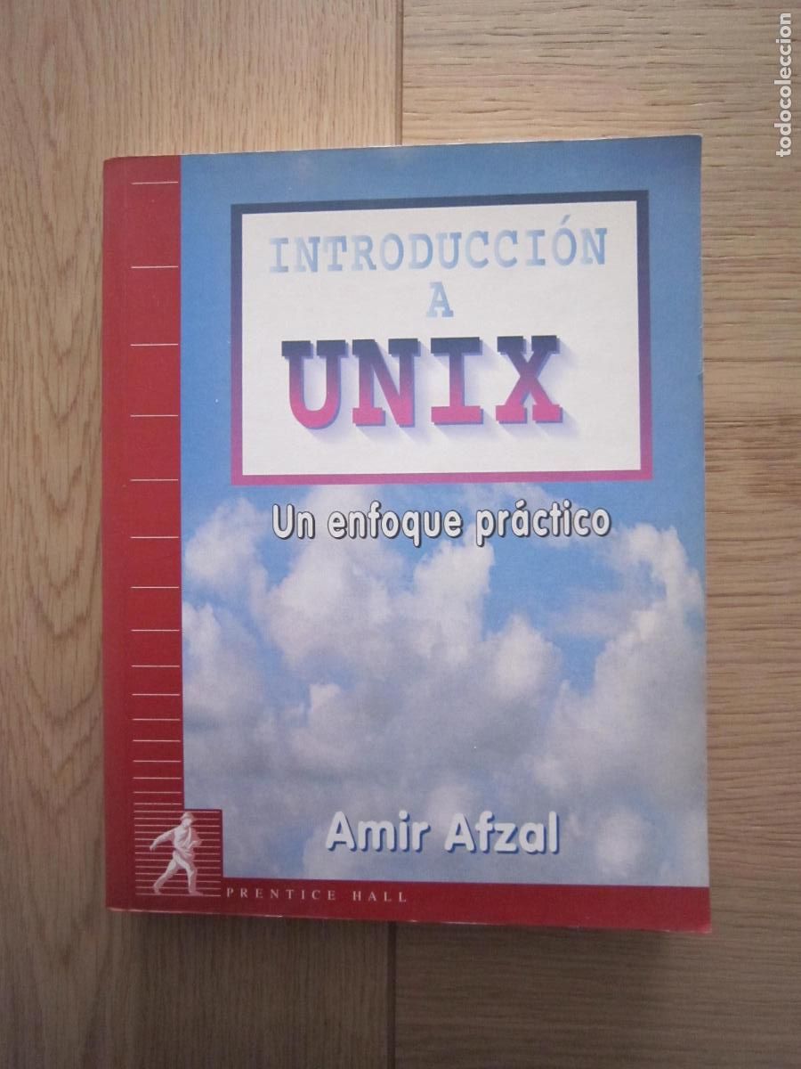 Libros de segunda mano: LIBRO - INFORM&Aacute;TICA - INTRODUCCI&Oacute;N A UNIX (UN ENFOQUE PR&Aacute;CTICO) - 1997 - Foto 1