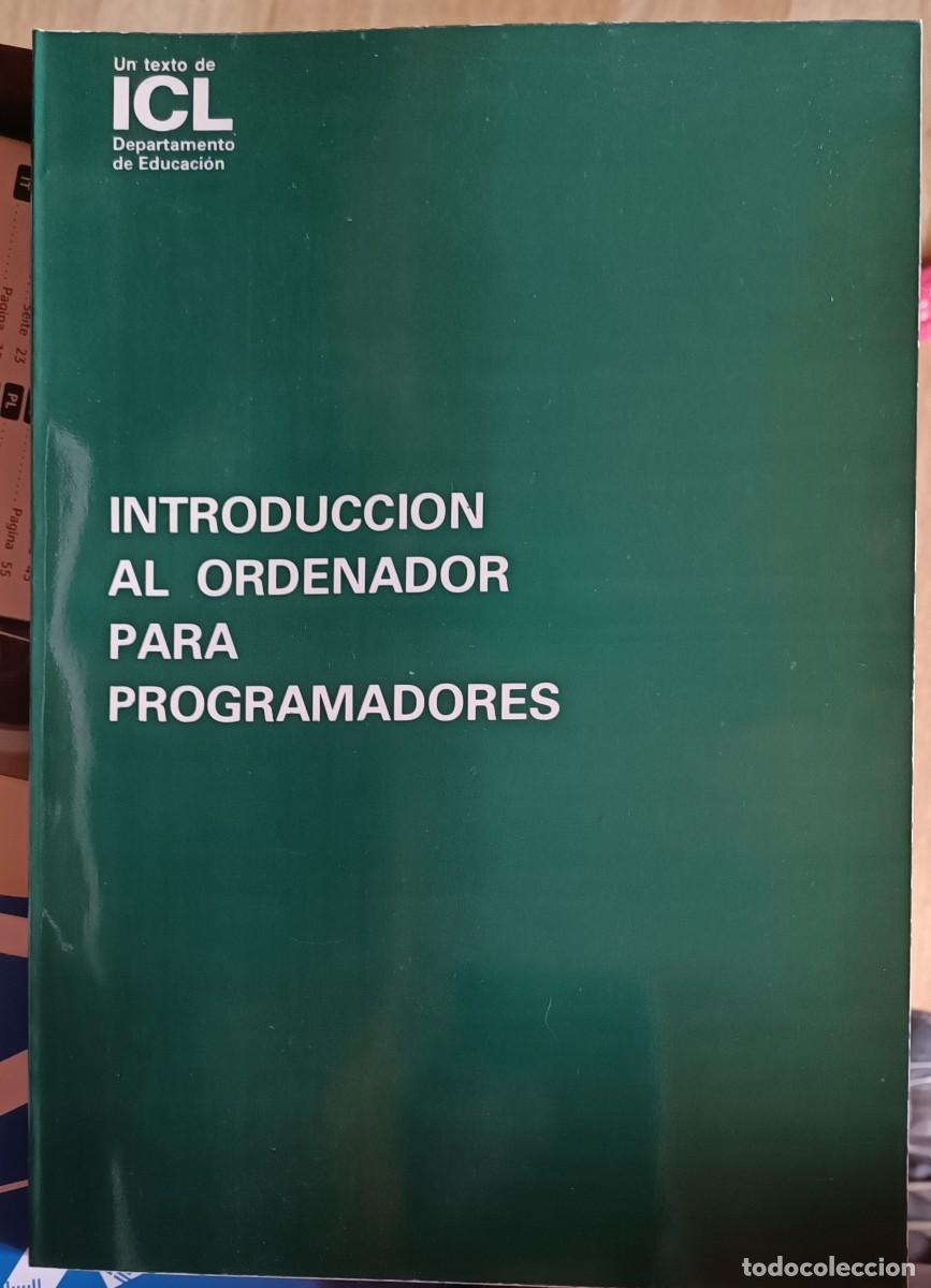 Libros de segunda mano: Introducci&oacute;n al Ordenador para Programadores - ICL - Foto 1