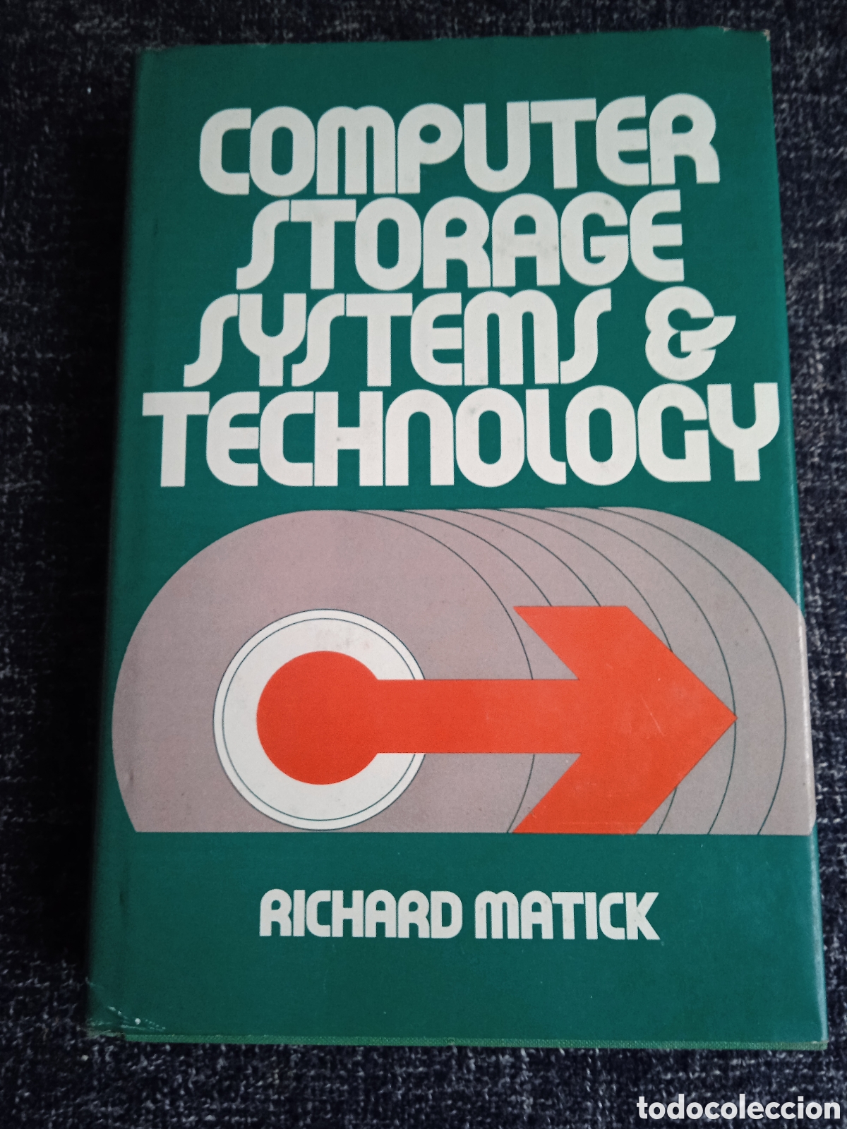 Libros de segunda mano: Computer Storage Systems and Technology / Matick, Richard E. -INFORMATICA 1977 - Foto 1