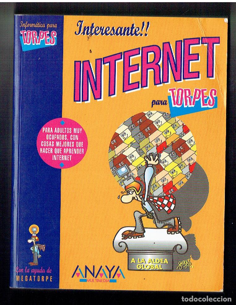 Libros de segunda mano: INTERNET PARA TORPES. FORGES. ANAYA, 1997.(Z/17) - Foto 1