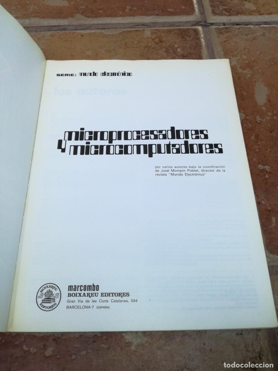 Libros de segunda mano: MICROPROCESADORES Y MICROCOMPUTADORES-MUNDO ELECTR&Oacute;NICO MARCOMBO 1984-254 PAGS - Foto 2