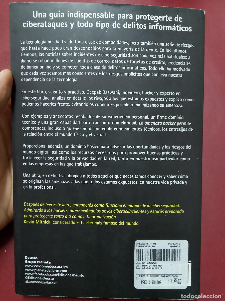 Libros de segunda mano: Deepak Daswani: La amenaza hacker (Ediciones Deusto. 2018) - Foto 2