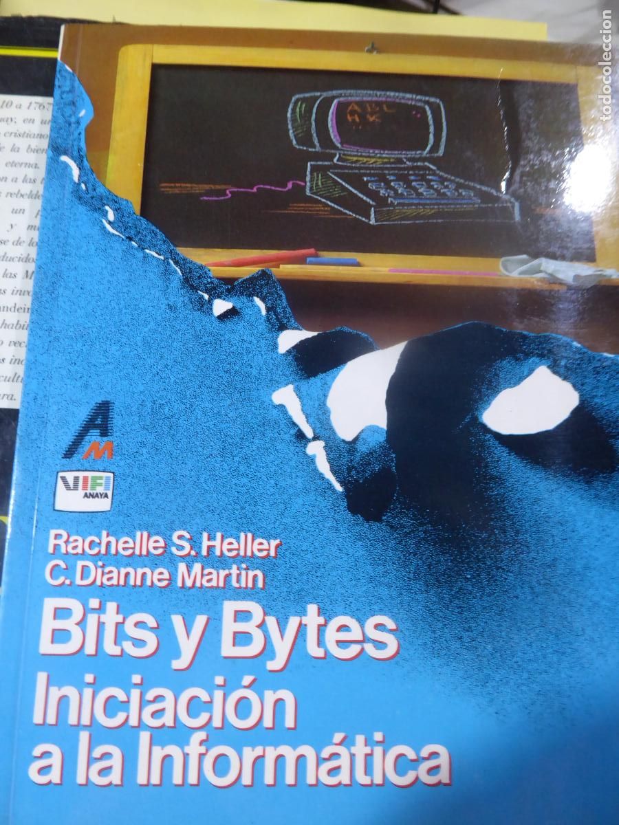 Libros de segunda mano: BITS Y BYTES INICIACION A LA INFORMATICA. RACELLE HELLER DIANNE MARTIN - Foto 1