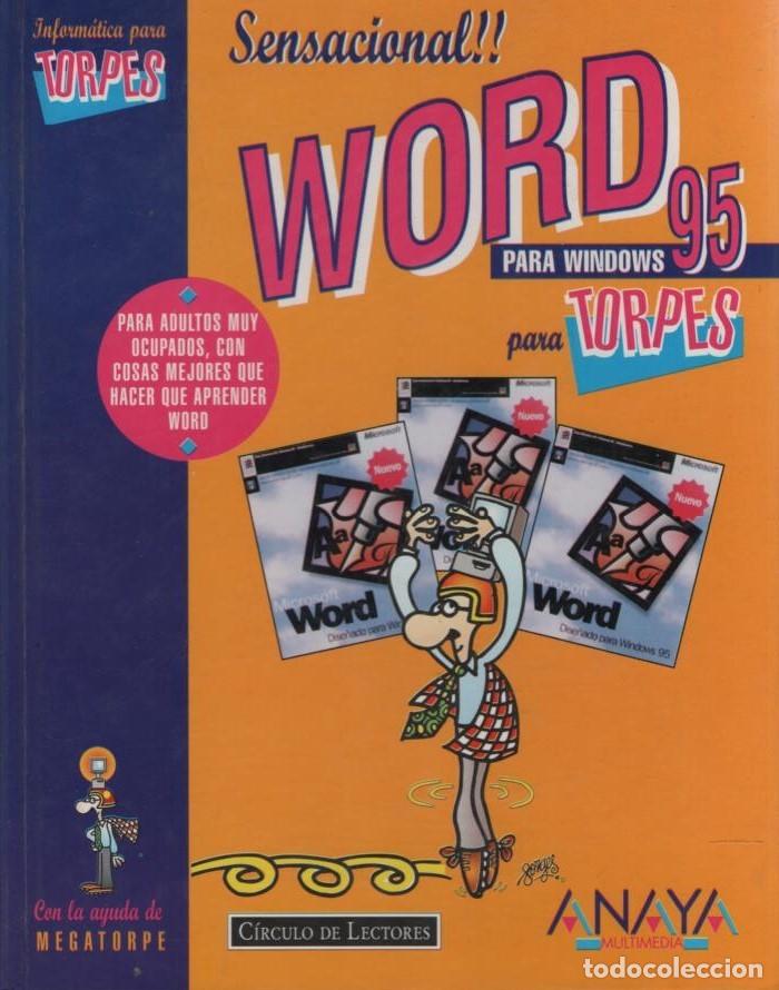 Libros de segunda mano: WORD PARA WINDOWS 95 PARA TORPES. A-INFOR-421 - Foto 1