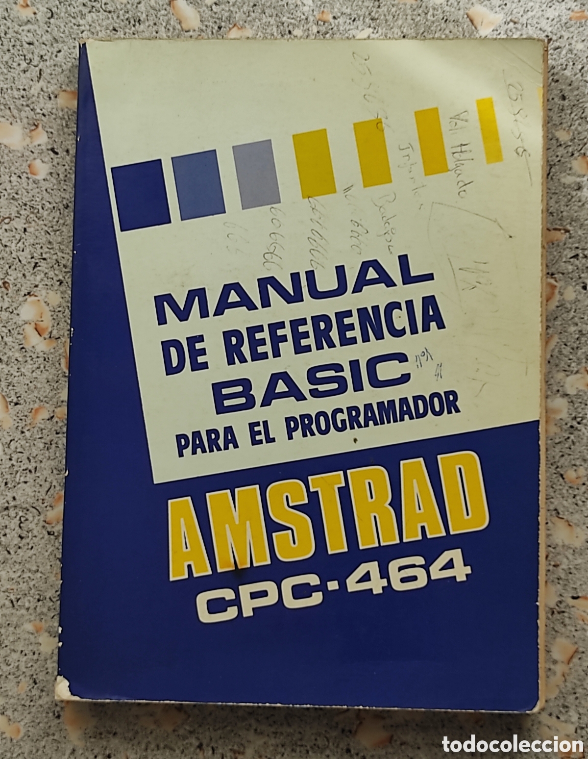 Libros de segunda mano: AMSTRAD CPC-464 - MANUAL DE REFERENCIA BASIC PARA EL PROGRAMADOR - Foto 1