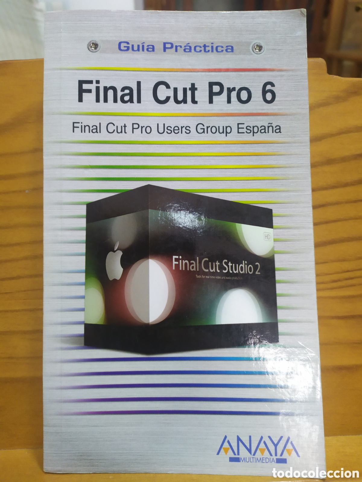 Libros de segunda mano: Final Cut Pro 6, gu&iacute;a pr&aacute;ctica - Anaya 2009 - Foto 1