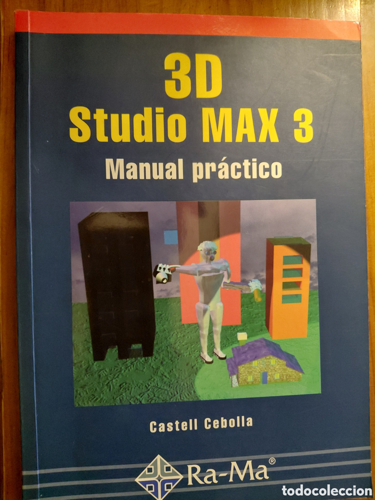 Libros de segunda mano: 3D Studio MAX 3 - Manual pr&aacute;ctico - Castell Cebolla - Ra-Ma - Foto 1