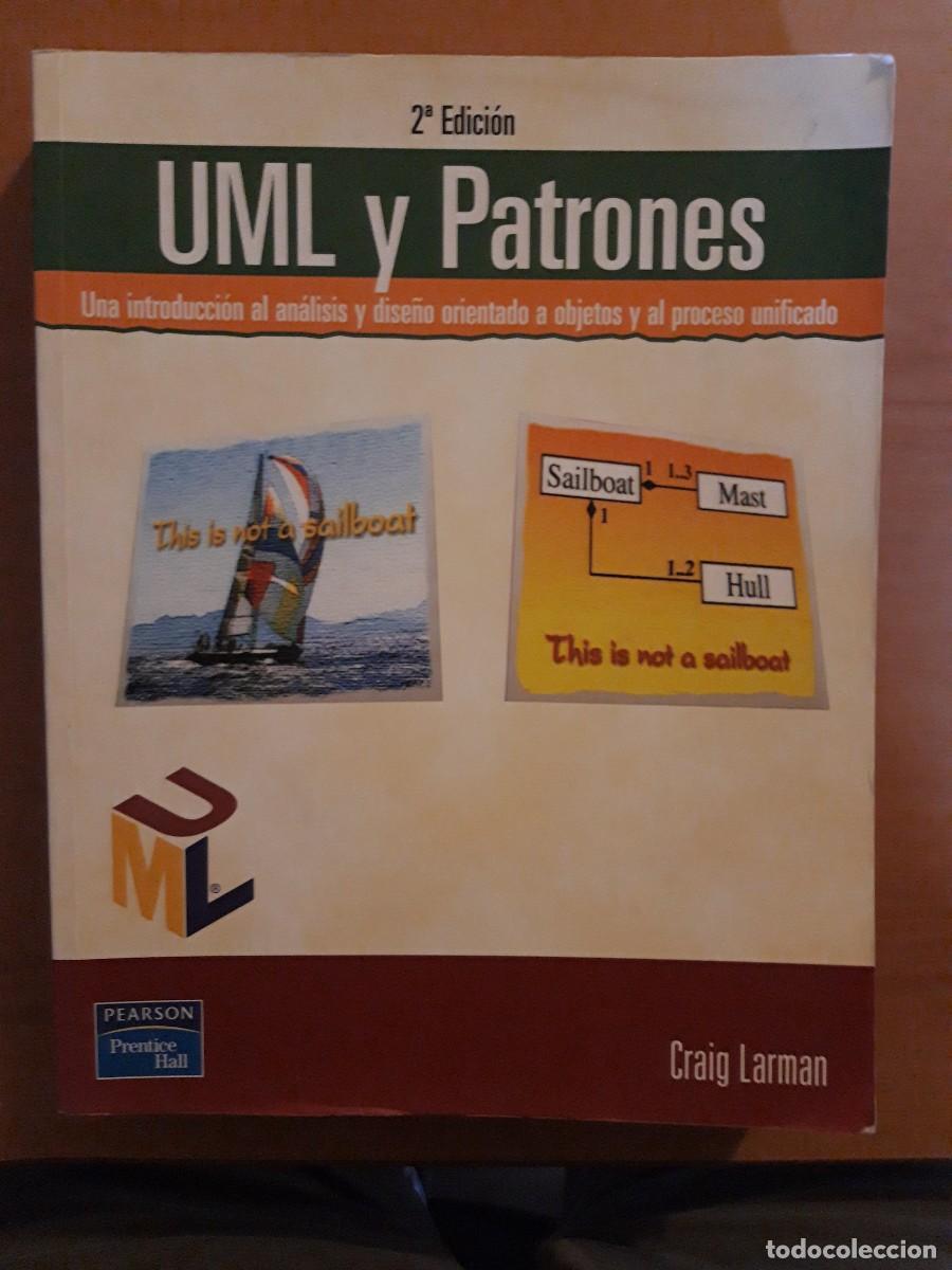 Libros de segunda mano: UML y Patrones - An&aacute;lisis y dise&ntilde;o orientado a objetos - Foto 1