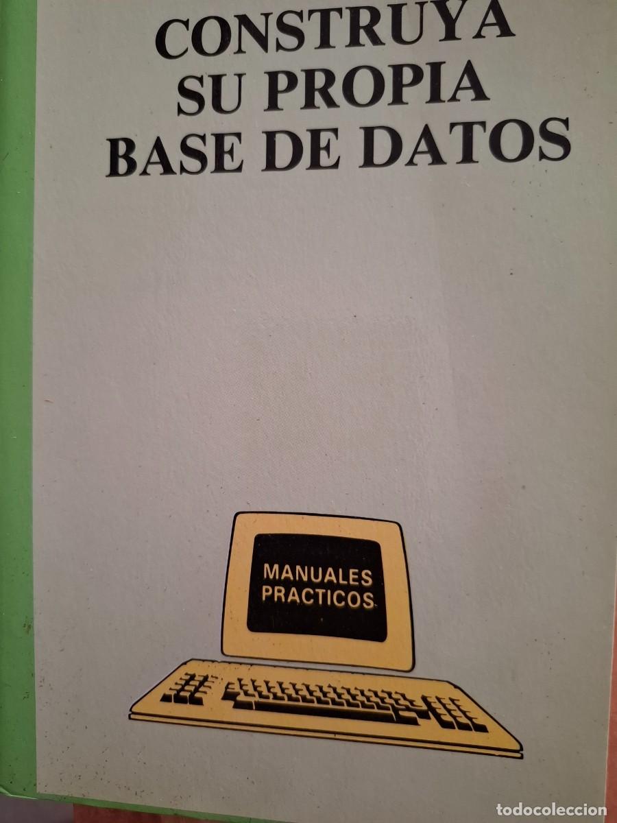 Libros de segunda mano: construya su propia base de datos vv aa ed Universidad y cultura -programaci&oacute;n Dbase- - Foto 1